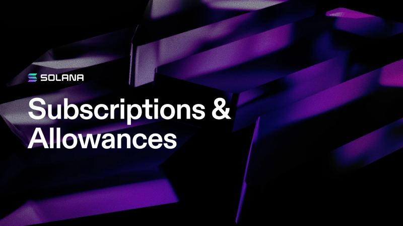 Solana subscriptions and allowances announcement graphic